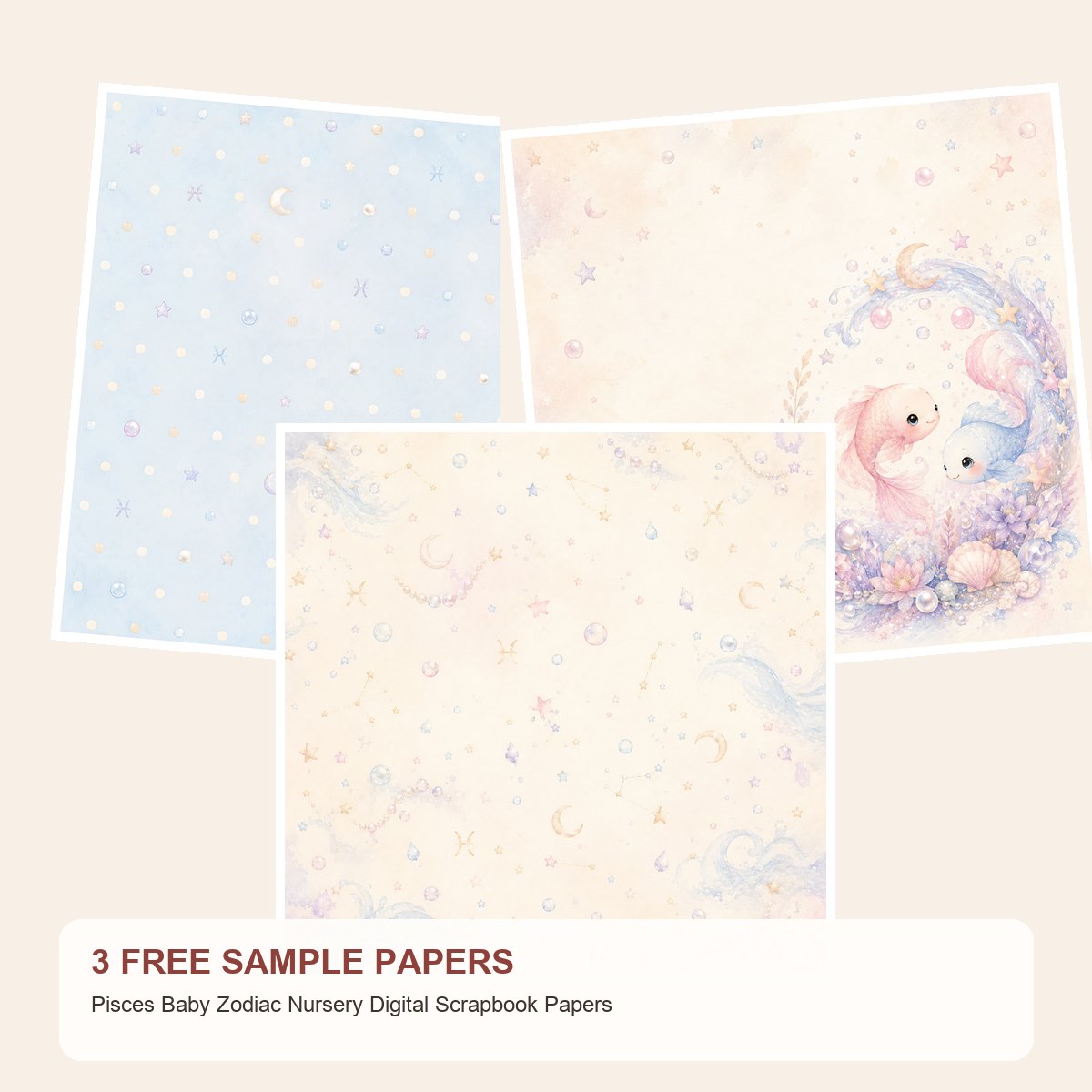 Free Pisces Baby Zodiac Nursery – 3 Printable Scrapbook Paper Samples