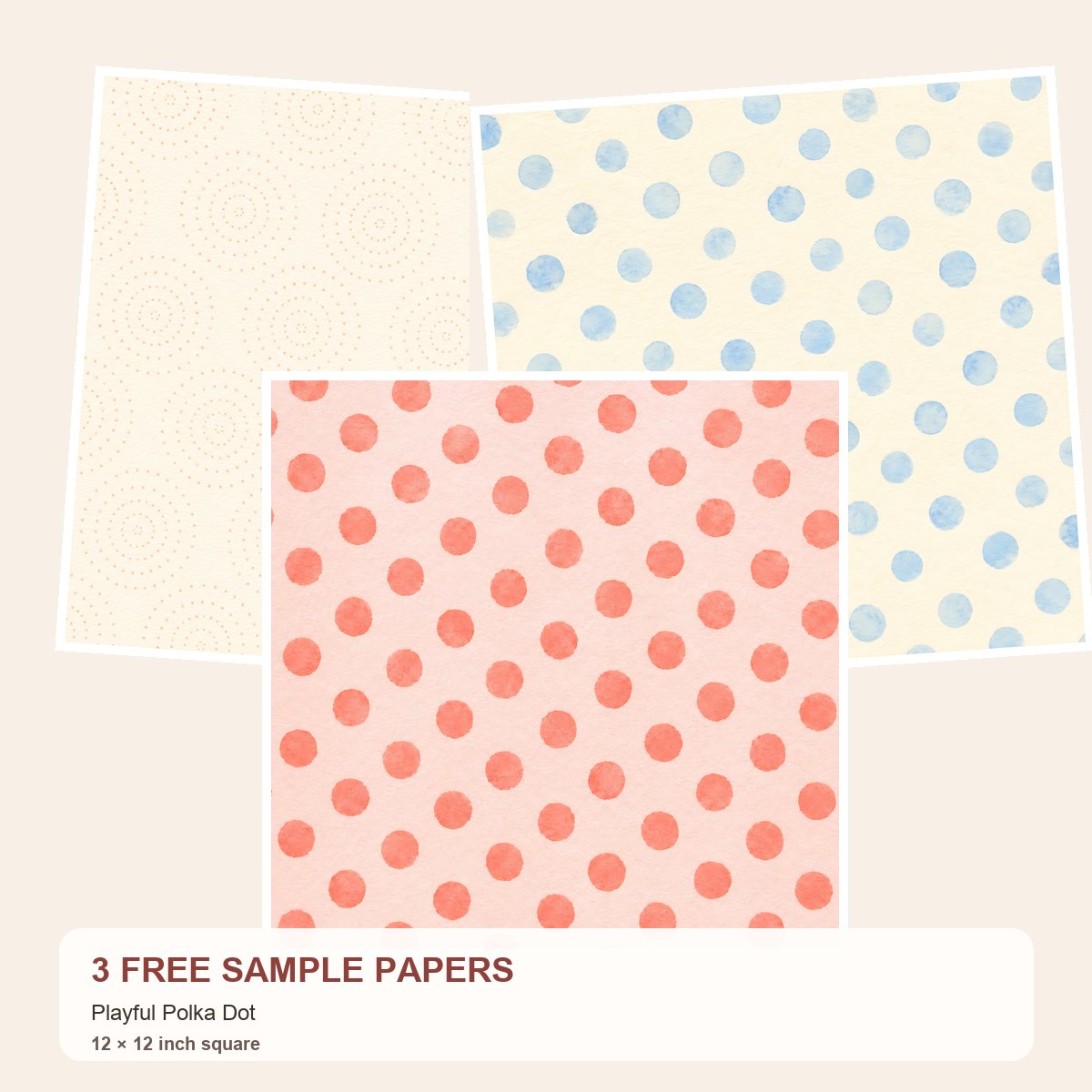 Free Playful Polka Dot – 3 Printable Scrapbook Paper Samples