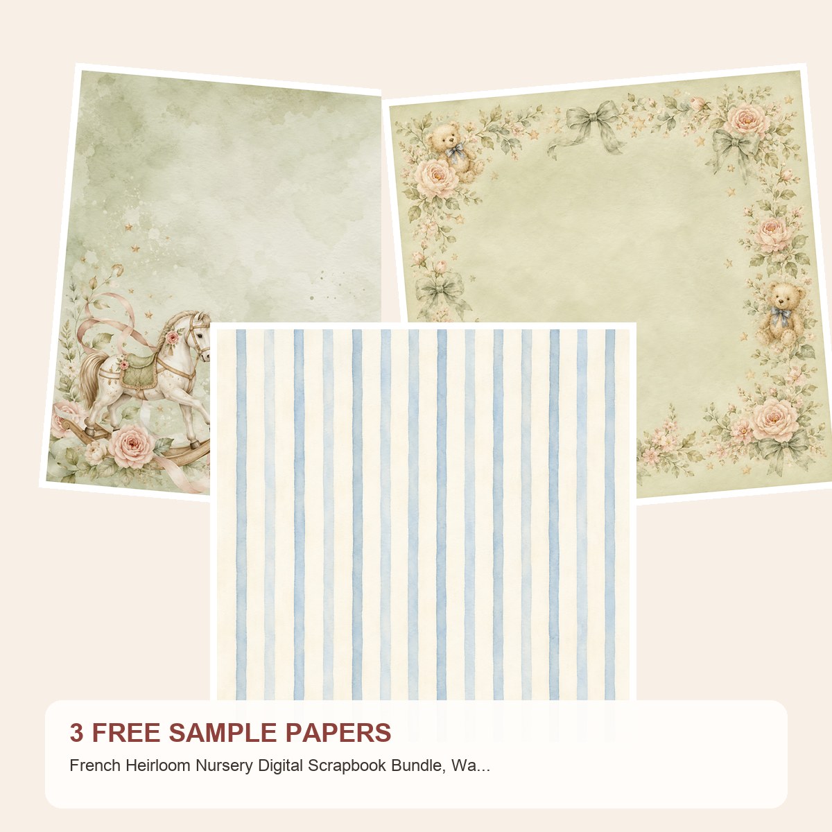 Free French Heirloom Nursery Digital Scrapbook Bundle, Watercolor Papers, Die Cuts – 3 Printable Sample Papers