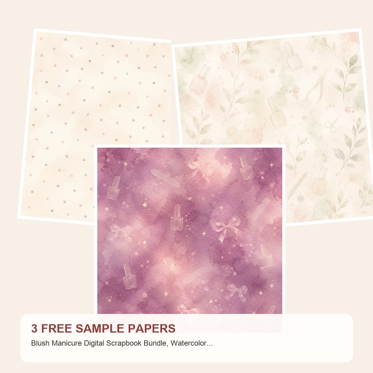 Free Blush Manicure Digital Scrapbook Bundle, Watercolor Nail Salon Papers – 3 Printable Sample Papers