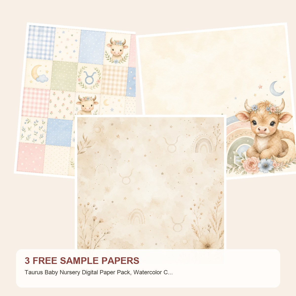 Free Taurus Baby Nursery Digital Paper Pack, Watercolor Calf, Zodiac Scrapbook Papers – 3 Printable Sample Papers