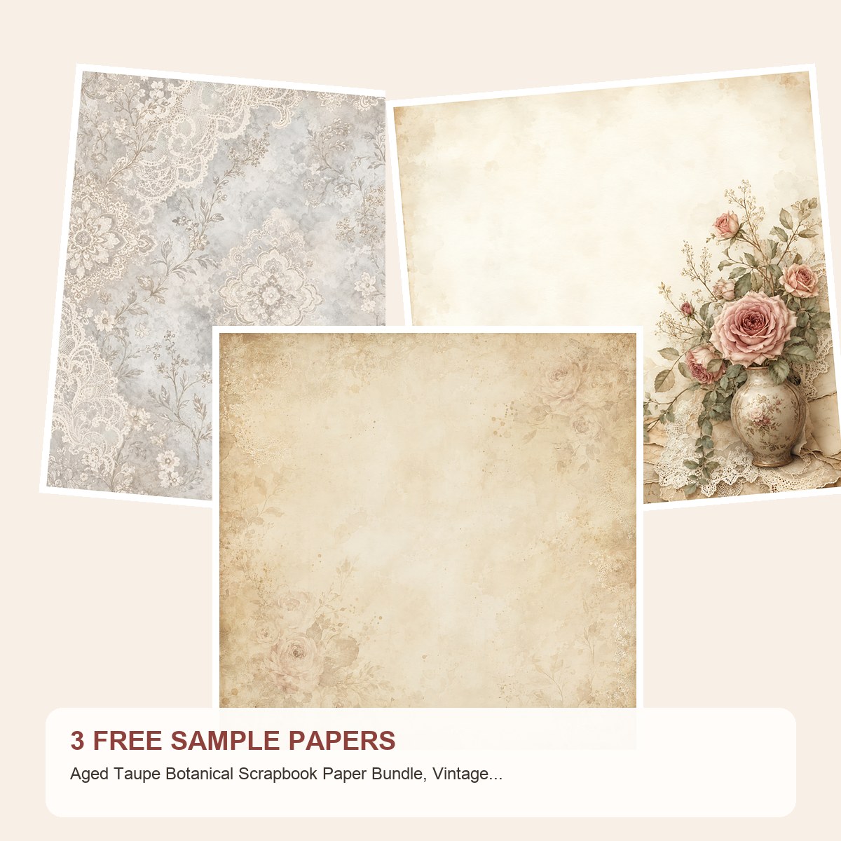 Free Aged Taupe Botanical Scrapbook Paper Bundle, Vintage Floral JPG Papers – 3 Printable Sample Papers