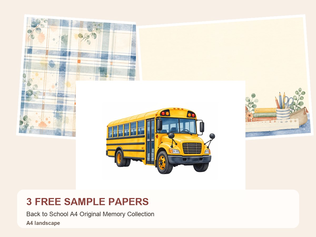 Free Back to School A4 Original Memory Collection – 3 Printable Scrapbook Paper Samples